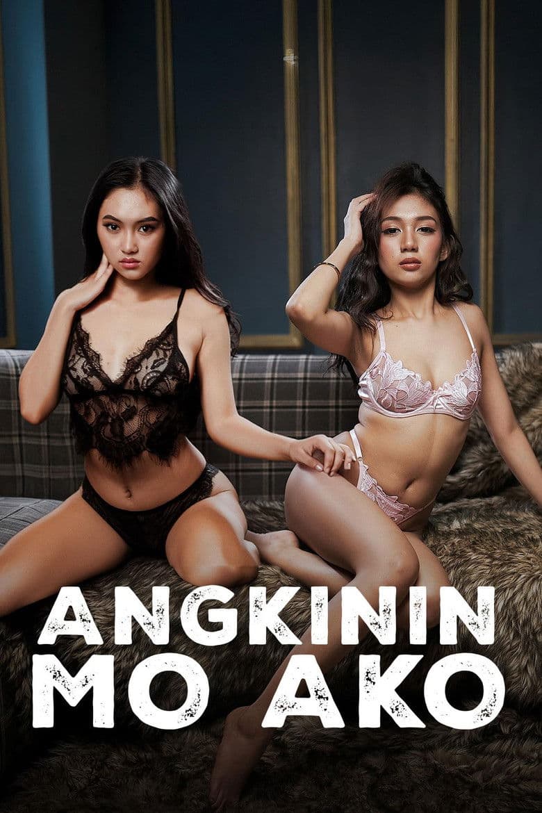 Angkinin Mo Ako 2026 1080p download