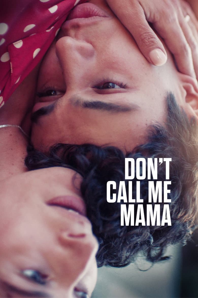 Don't Call Me Mama 2025 1080p download