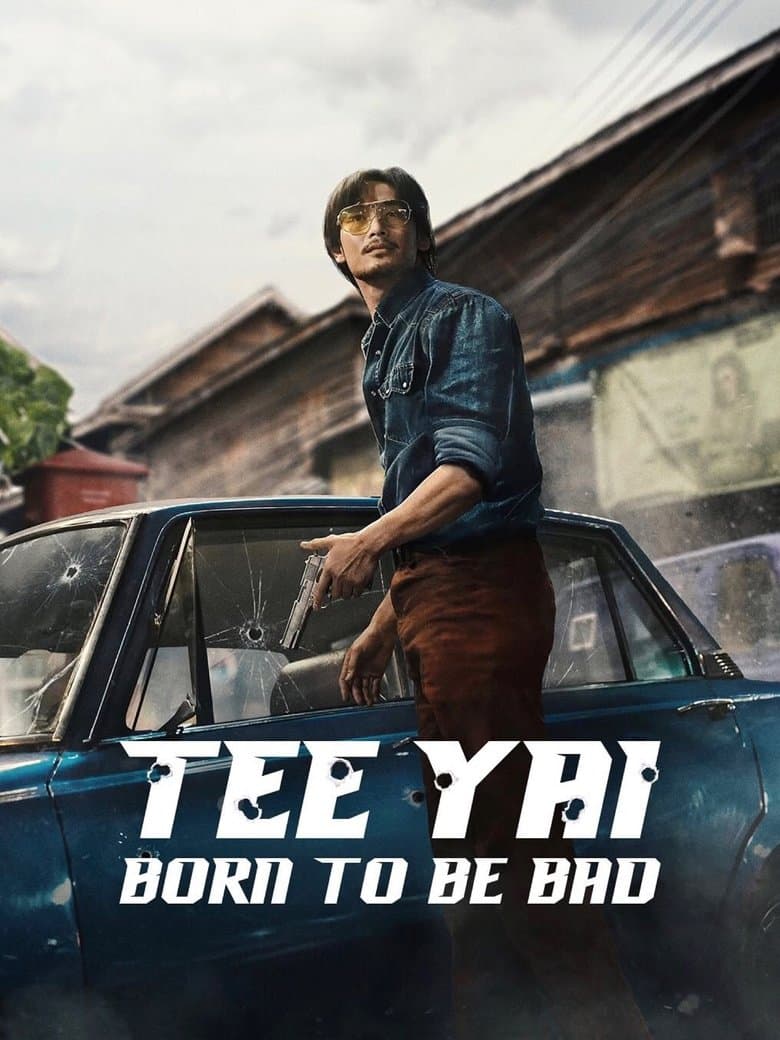 Tee Yai: Born to Be Bad 2025 1080p download