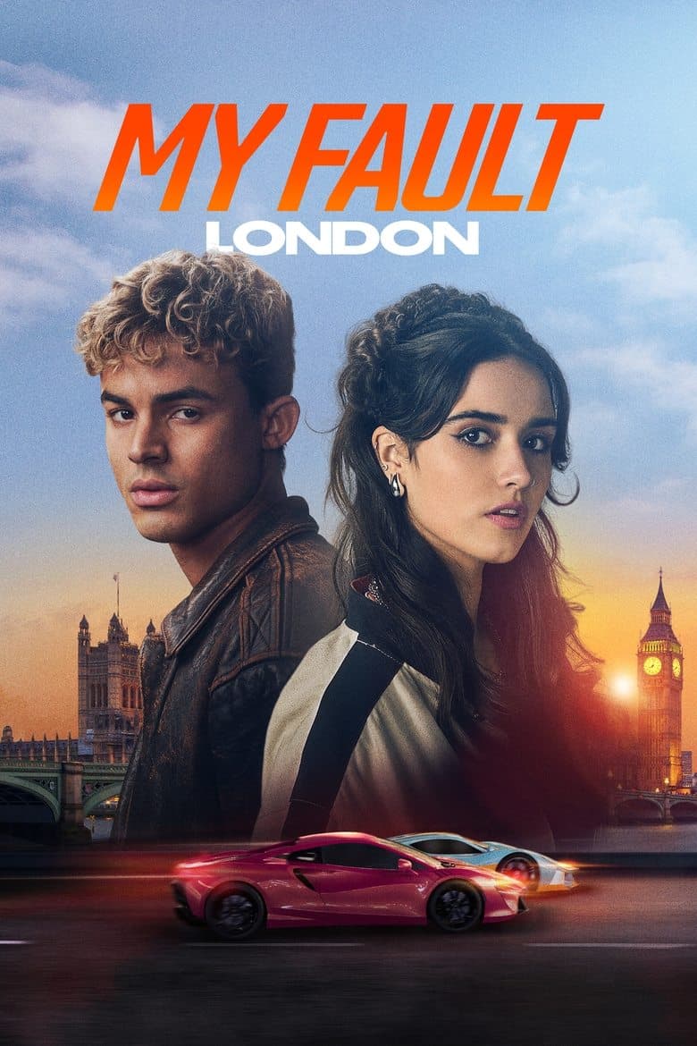 My Fault: London 2025 720p download