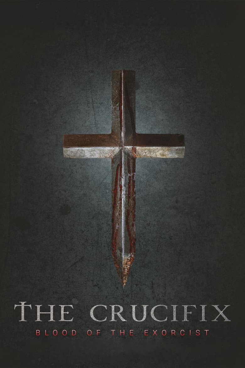 The Crucifix: Blood of the Exorcist 2025 1080p download